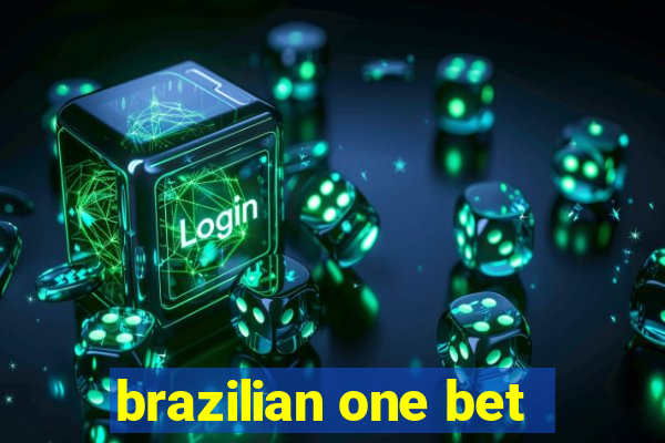 brazilian one bet