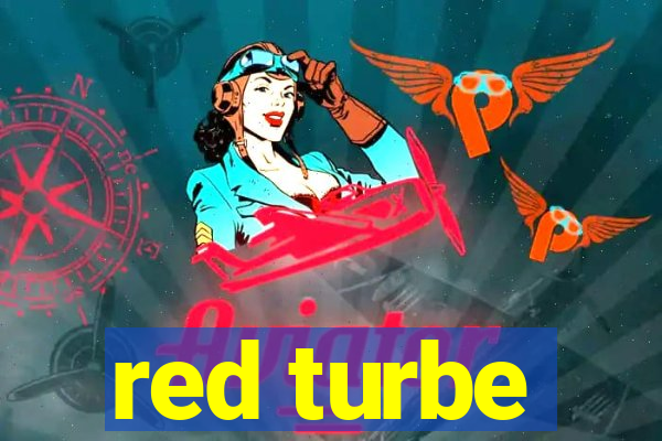 red turbe