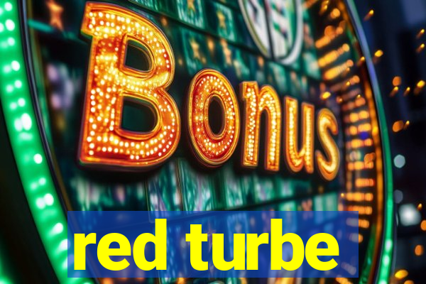 red turbe