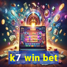 k7 win bet