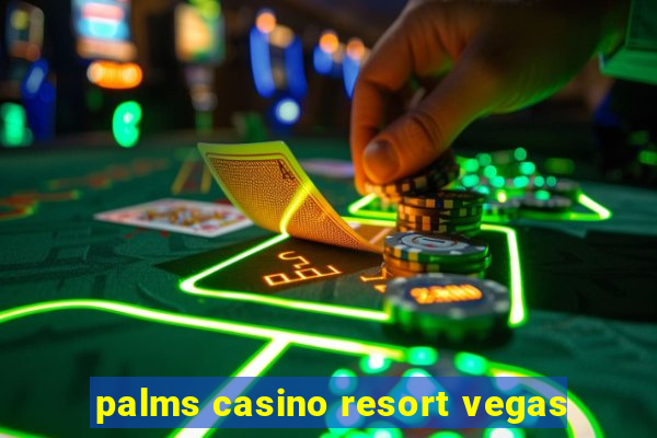 palms casino resort vegas