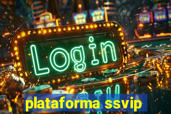 plataforma ssvip