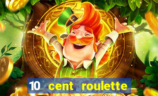 10 cent roulette online casinos