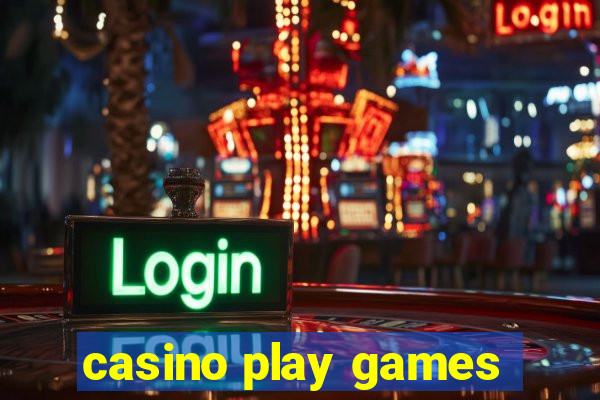 casino play games