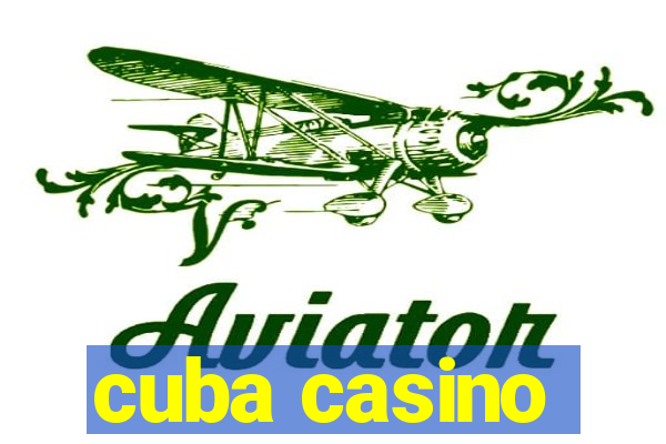 cuba casino