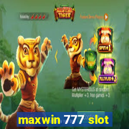 maxwin 777 slot