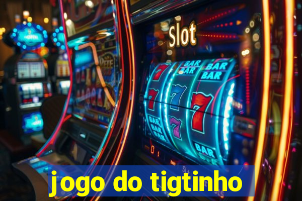 jogo do tigtinho