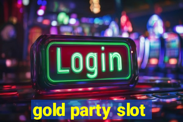 gold party slot