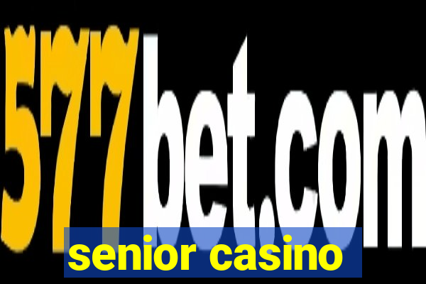 senior casino