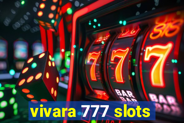 vivara 777 slots