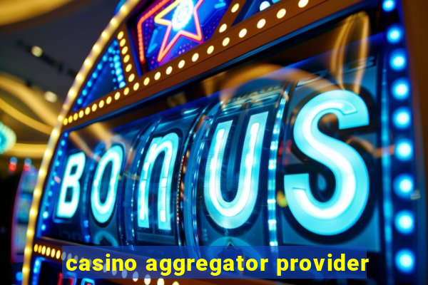 casino aggregator provider