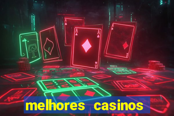 melhores casinos online para brasileiros