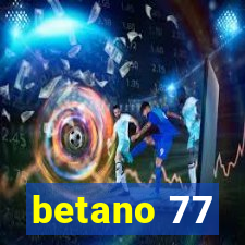 betano 77