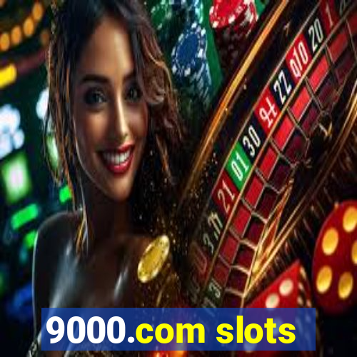 9000.com slots