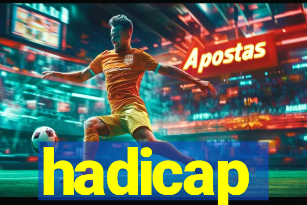 hadicap