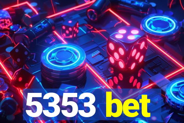 5353 bet