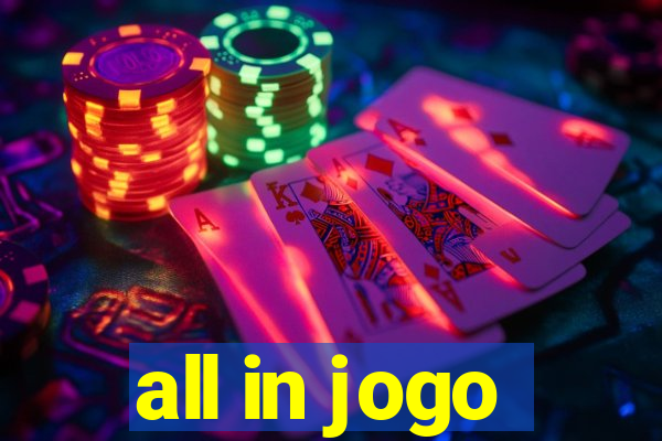 all in jogo