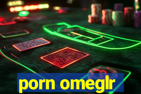 porn omeglr