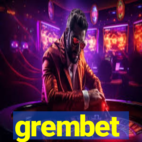 grembet