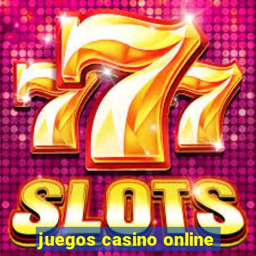 juegos casino online