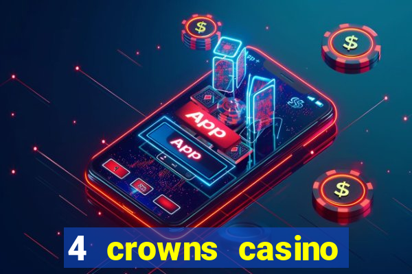 4 crowns casino sister sites