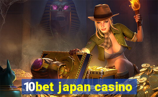 10bet japan casino