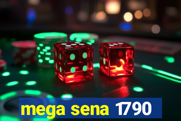 mega sena 1790