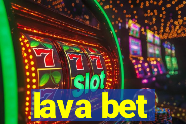 lava bet