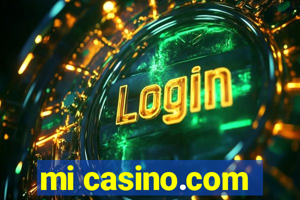 mi casino.com