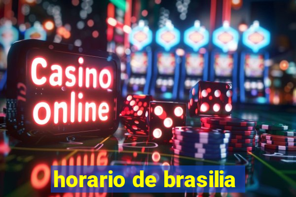 horario de brasilia