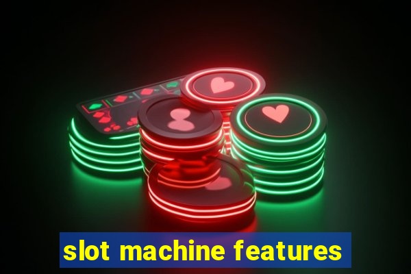 slot machine features