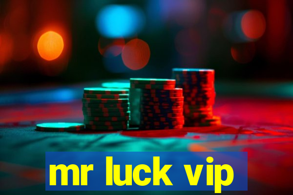 mr luck vip