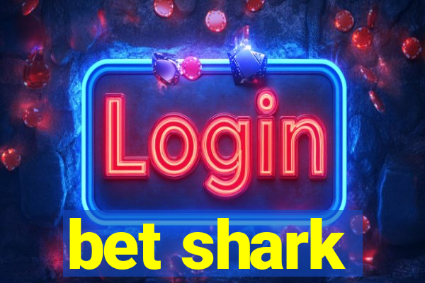 bet shark