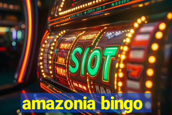 amazonia bingo