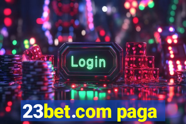 23bet.com paga