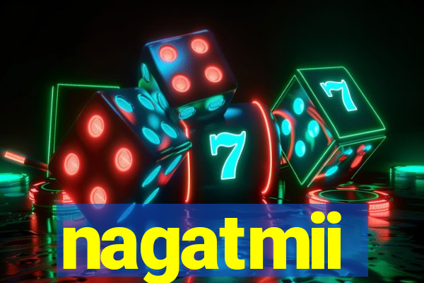 nagatmii