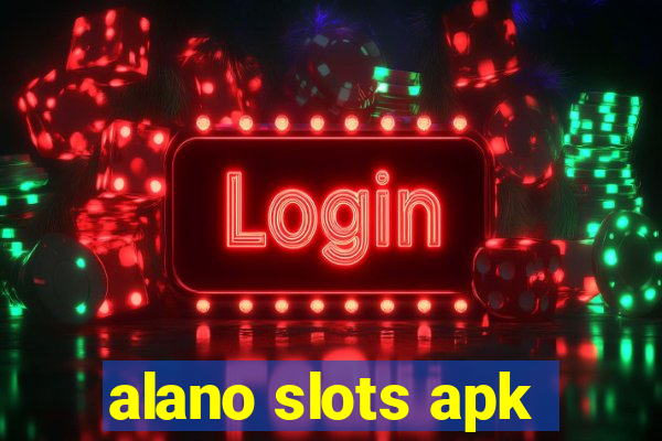 alano slots apk