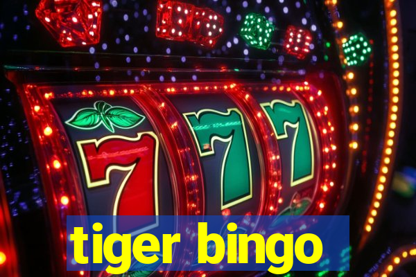 tiger bingo