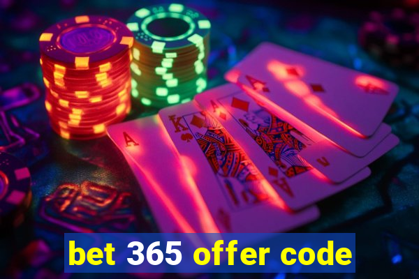 bet 365 offer code