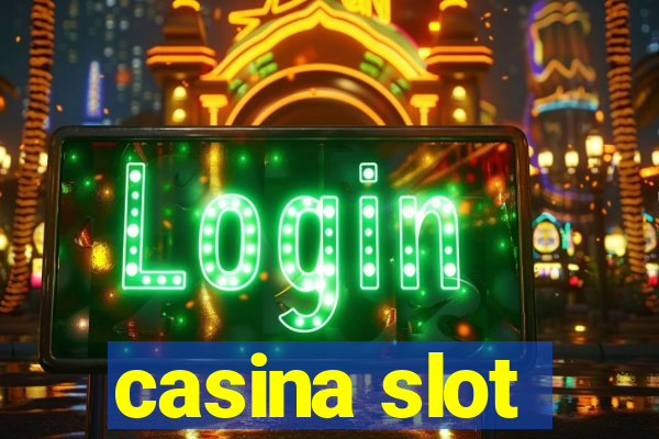 casina slot