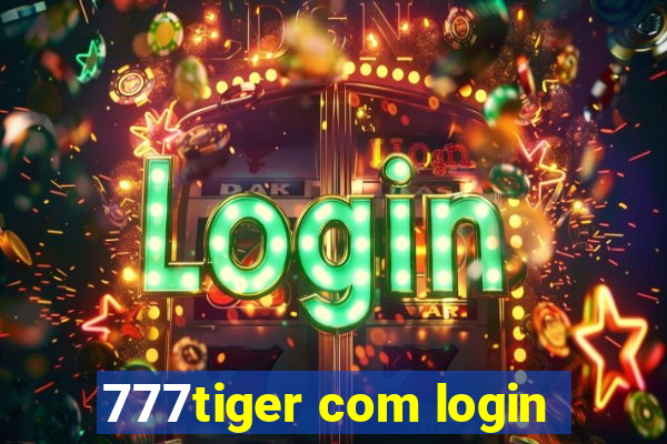 777tiger com login