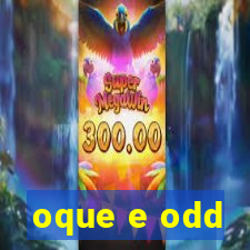 oque e odd