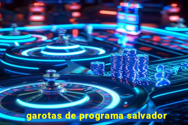 garotas de programa salvador