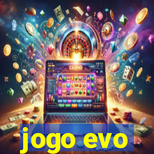 jogo evo