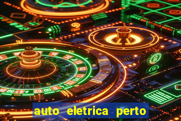 auto eletrica perto de mim