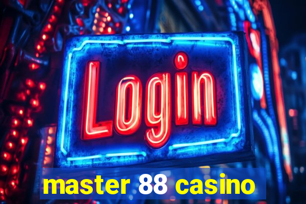 master 88 casino