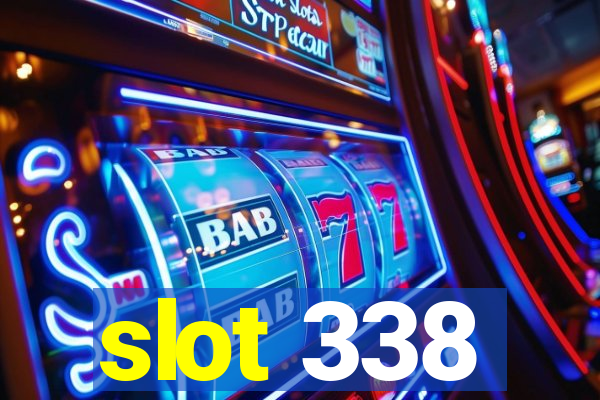 slot 338