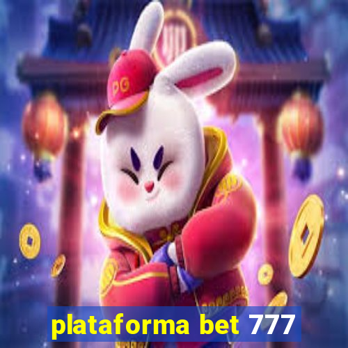 plataforma bet 777