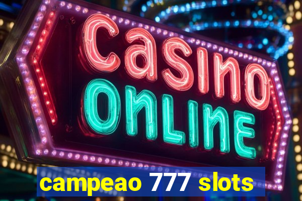 campeao 777 slots