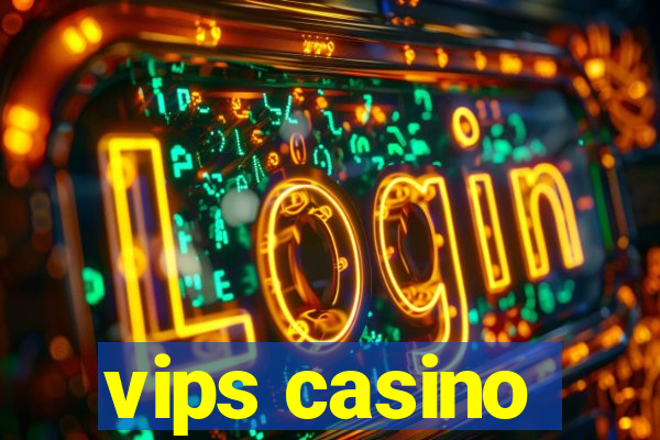 vips casino